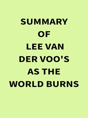 cover image of Summary of Lee van der Voo's As the World Burns